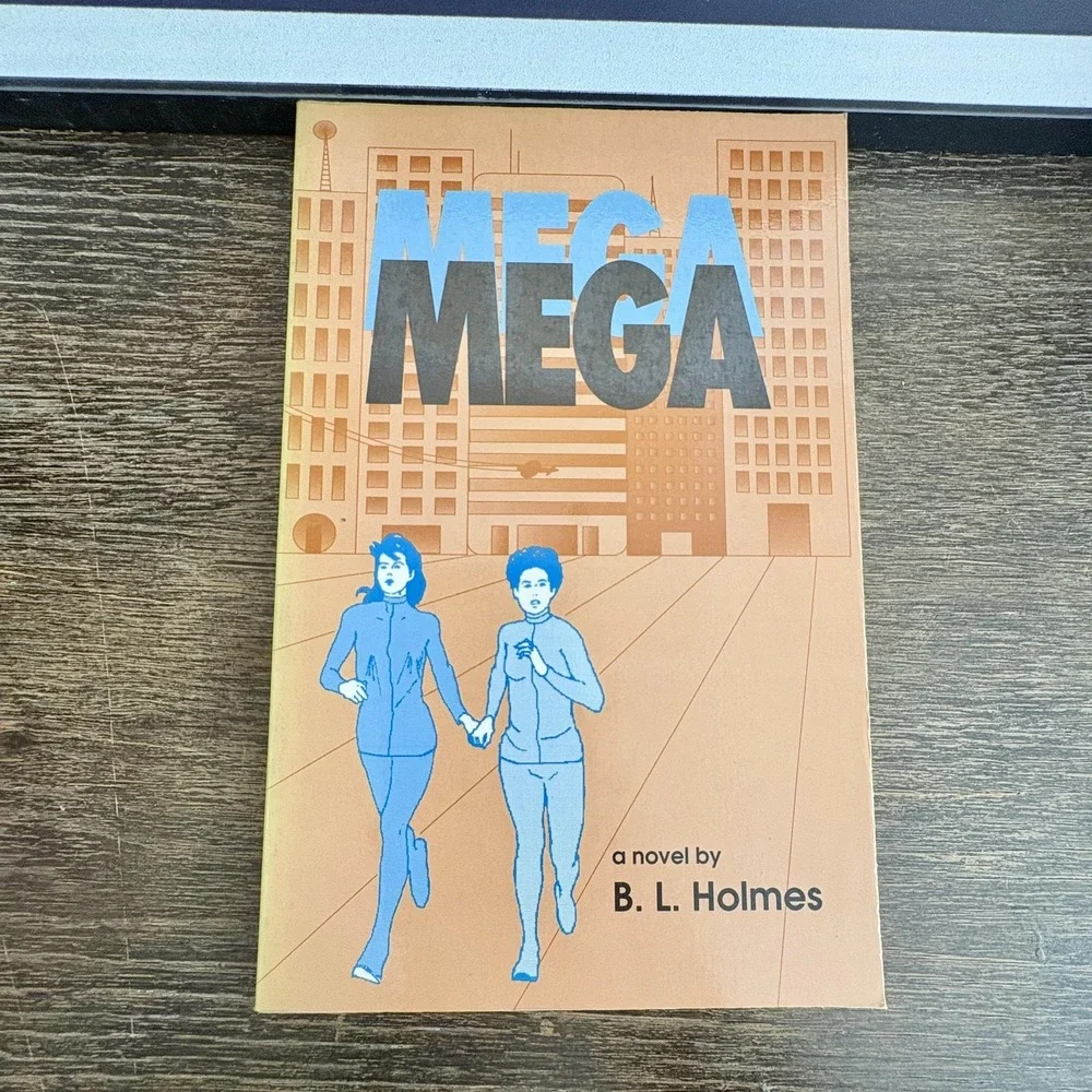 Mega Mega B. L. Holmes Lesbian Dystopian Sci-Fi LGBT Feminist‎ Paperback Book